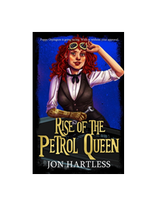 Rise of the Petrol Queen - 9781786156938