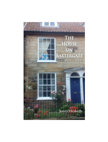 The House on Baxtergate - 9781786230829