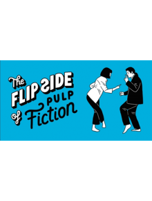 The Flip Side of Pulp Fiction - 9781786272485