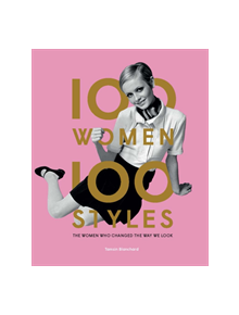 100 Women * 100 Styles - 9781786274854