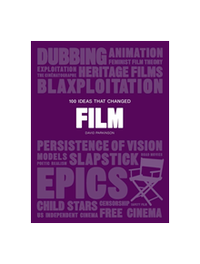 100 Ideas that Changed Film - 9781786274861