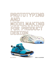 Prototyping and Modelmaking for Product Design - 9781786275110