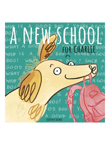 A New School for Charlie - 9781786283412