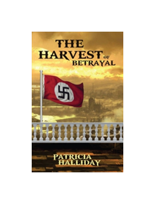The Harvest of Betrayal - 9781786293022
