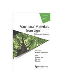 Functional Materials From Lignin: Methods And Advances - 9781786345202