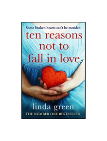 Ten Reasons Not to Fall In Love - 9781786487100