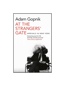 At the Strangers' Gate - 9781786489210