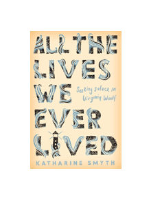 All the Lives We Ever Lived - 9781786492852