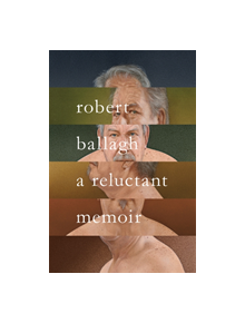 A Reluctant Memoir - 9781786695314