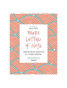 More Letters of Note - 9781786891693