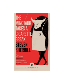 The Minotaur Takes A Cigarette Break - 9781786896148