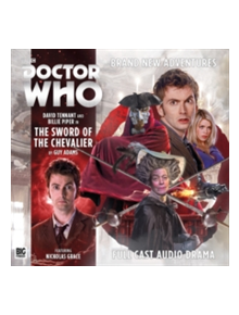 The Tenth Doctor Adventures: The Sword of the Chevalier - 9781787033719