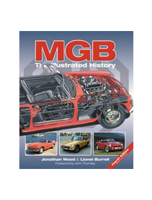 MGB - The Illustrated History 4th Edition - 9781787113626