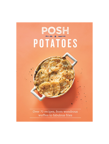 Posh Potatoes - 9781787133570