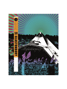 50 Years of Glastonbury - 9781787392649