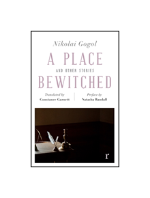 A Place Bewitched and Other Stories (riverrun editions) - 9781787475489