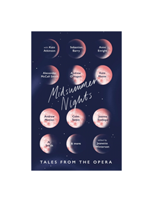 Midsummer Nights: Tales from the Opera: - 9781787479555