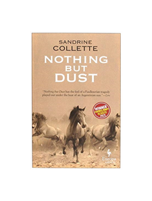 Nothing But Dust - 9781787701564