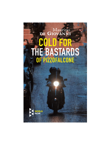 Cold For The Bastards Of Pizzofalcone - 9781787701618