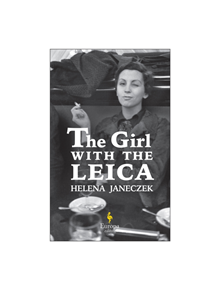 The Girl with the Leica - 9781787701854