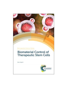 Biomaterial Control of Therapeutic Stem Cells - 9781788012072