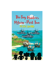 The Toy Hunters Return - Part Two - 9781788234658