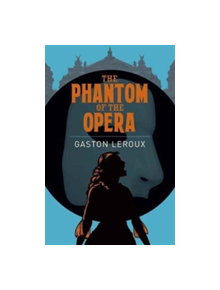 The Phantom of the Opera - 9781788282352