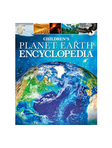 Children's Planet Earth Encyclopedia - 9781788286077