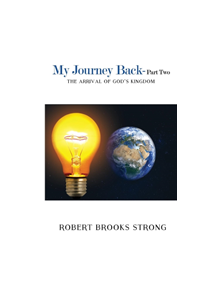My Journey Back - Part Two 'The Arrival of God's Kingdom' - 9781788300599