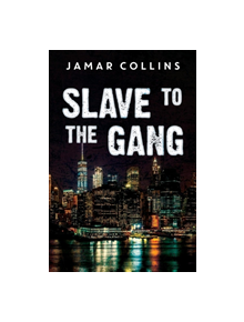 Slave to the Gang - 9781788303460