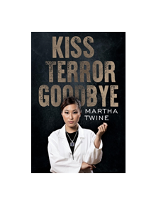 Kiss Terror Goodbye - 9781788303804