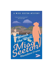 Watch the Wall, Miss Seeton - 9781788421164
