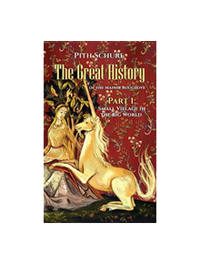 The Great History of the Manor Bouchove Part 1: Small Village in the Big World - 9781788483186