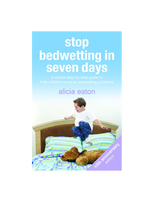 Stop Bedwetting in Seven Days - 9781788601115