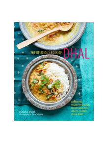 The delicious book of dhal - 9781788791502