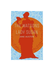 The Watsons, Lady Susan & Sanditon - 9781788884075