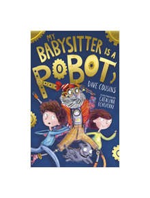 My Babysitter Is a Robot - 9781788950749