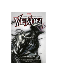 Venom: Lethal Protector Prose Novel - 9781789090468