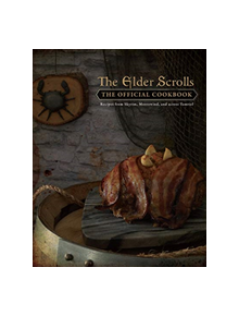 The Elder Scrolls: The Official Cookbook - 9781789090673