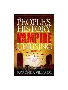 A People's History of the Vampire Uprising - 9781789091885
