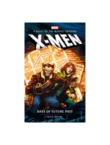 Marvel novels - X-Men: Days of Future Past - 9781789092493