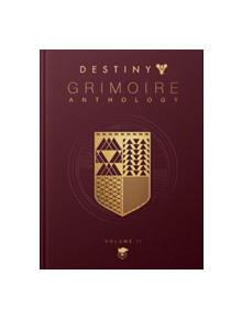 Destiny: Grimoire Anthology - Volume 2 - 9781789093001