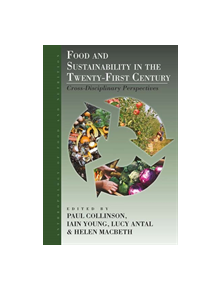 Food and Sustainability in the Twenty-First Century - 9781789202373