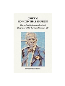 Crikey! How Did That Happen? - 9781789262957