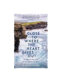 Close to Where the Heart Gives Out - 9781789290981