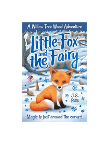 Willow Tree Wood Book 1 - Little Fox and the Fairy - 9781789581829