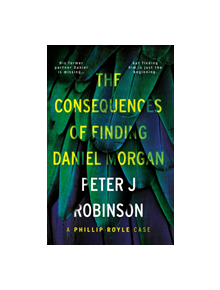 The Consequences of Finding Daniel Morgan - 9781838590536