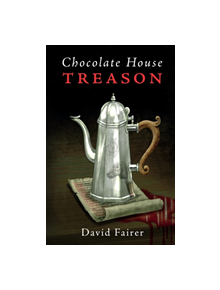Chocolate House Treason - 9781838591045