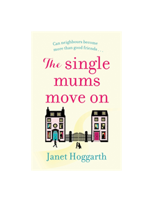 The Single Mums Move On - 9781838930615