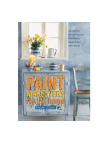 Paint Makeovers for the Home - 9781840388688
